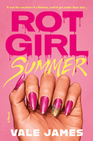 Rot Girl Summer by Vale James, 9781250482525