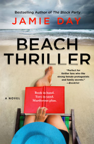 Beach Thriller (A Novel) by Jamie Day, 9781250358257