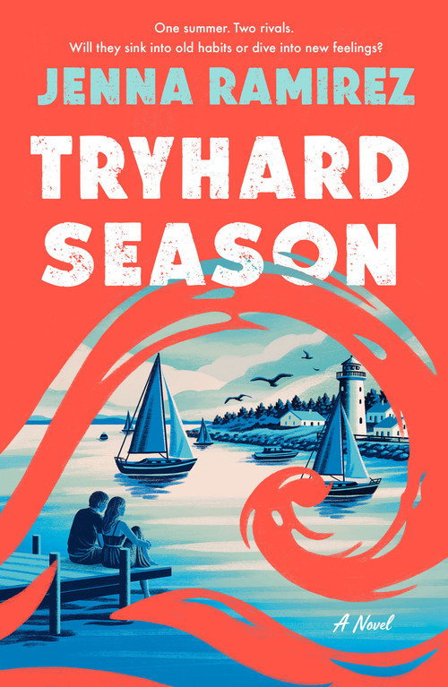Tryhard Season by Jenna Ramirez, 9781250410955