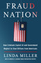 Fraud Nation (How Criminals Exploit AI and Government Neglect to Steal Billions from Americans) by Linda Scott Miller, 9781250457691