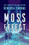 Moss Effect by Rebecca Thorne, 9781250414168
