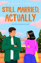 Still Married, Actually by Cynthia Timoti, 9781250462459