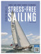 Stress-free Sailing 3rd edition (Single and short-handed techniques) by Duncan Wells, 9781399435499