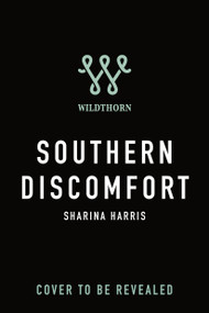 Southern Discomfort by Sharina Harris, 9781250412485