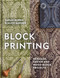 Block Printing (Heritage, Design and Wood-block Projects) by Sarah Burns, Alice Garner, 9781789944167