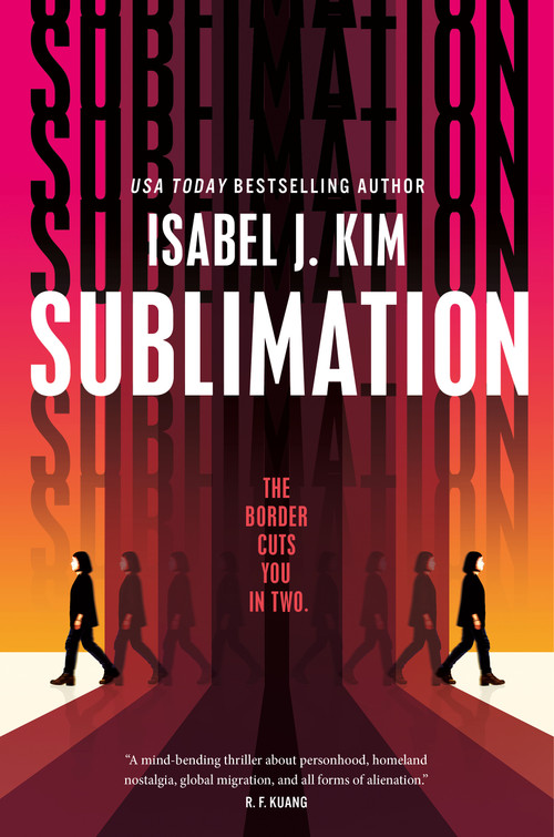 Sublimation by Isabel J. Kim, 9781250376817