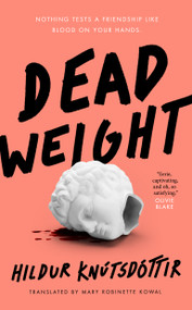 Dead Weight by Hildur Knútsdóttir, Mary Robinette Kowal, 9781250473615