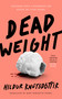Dead Weight by Hildur Knútsdóttir, Mary Robinette Kowal, 9781250473615