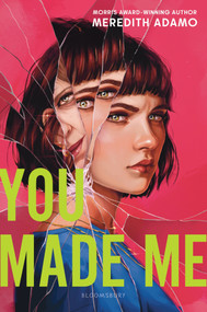 You Made Me by Meredith Adamo, 9781547614035
