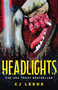 Headlights by CJ Leede, 9781250857972