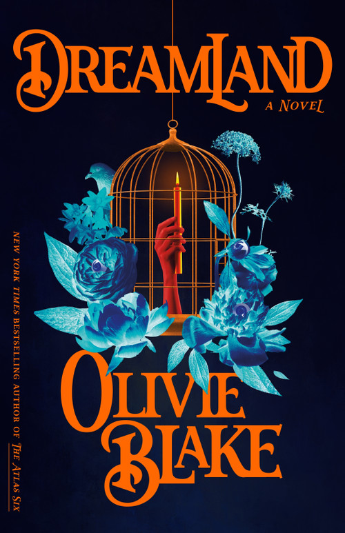 Dreamland (A Novel) by Olivie Blake, 9781250368959