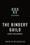 The Bindery Guild by Carrie Kwiatkowski, 9781250456991