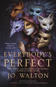 Everybody's Perfect by Jo Walton, 9781250314079