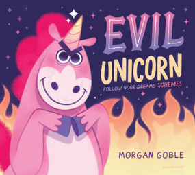 Evil Unicorn by Morgan Goble, 9781547620760