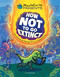 How Not To Go Extinct (The Science of Staying Alive on Planet Earth) by MinuteEarth, MinuteEarth, 9781547619320