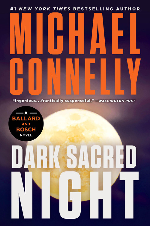 Dark Sacred Night by Michael Connelly, 9780316614191