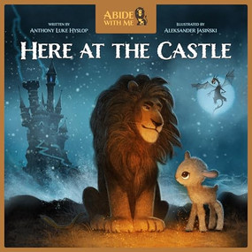 Here at the Castle by Anthony Luke Hyslop, 9781733809368
