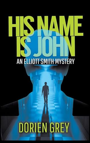 His Name Is John by Dorien Grey, 9781945447709