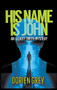 His Name Is John by Dorien Grey, 9781945447709