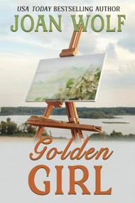 Golden Girl by Joan Wolf, 9781949135268