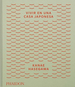 Vivir en una casa japonesa (Spanish Edition) by Kanae Hasegawa, 9781837293261