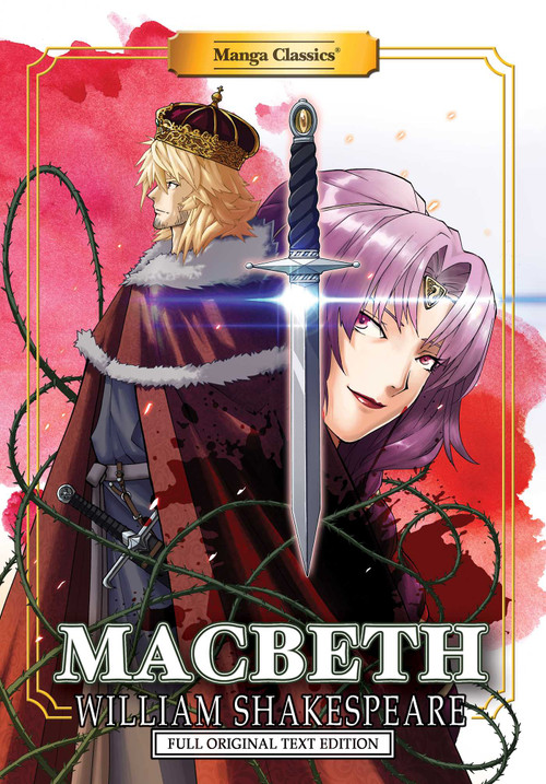 Manga Classics: Macbeth - Full Original Text Edition (Paperback) by William Shakespeare, Julien Choy, Crystal S  Chan, 9781947808089