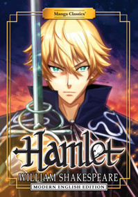 Manga Classics: Hamlet - Modern English Edition (Paperback) by William Shakespeare, Julien Choy, Michael Barltrop, 9781947808232