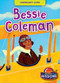 Bessie Coleman by Betsy Rathburn, Claudia Marianno, 9798898800161