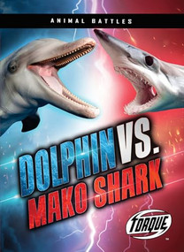 Dolphin vs. Mako Shark by Nathan Sommer, 9798898800147