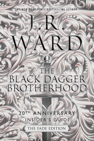 The Black Dagger Brotherhood (20th Anniversary Insider's Guide) by J.R. Ward, 9781968707736