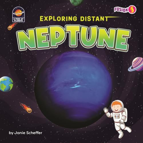 Exploring Distant Neptune by Janie Scheffer, 9798902013860