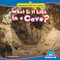 What Is it Like in a Cave? by Jennifer Boothroyd, 9798902011545