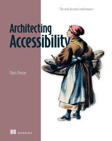Architecting Accessibility by Christopher Porter, 9781633433960