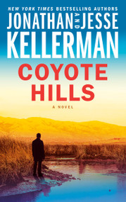 Coyote Hills (A Novel) by Jonathan Kellerman, Jesse Kellerman, 9780525620662