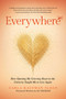 Everywhere (How Opening My Grieving Heart to the Universe Taught Me to Live Again) by Carla Kaufman Sloan, Ky Dickens, 9798895658901