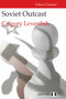 Soviet Outcast (The Life and Games of Grigory Levenfish) by Grigory Levenfish, 9781784830861