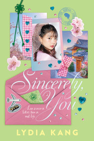 Sincerely, You by Lydia Kang, 9780063354678