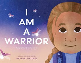 I Am a Warrior by Bridget George, Bridget George, 9780063420205