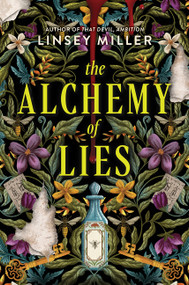 The Alchemy of Lies by Linsey Miller, 9780063388680