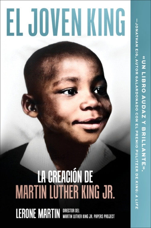 Young King / El joven King (Spanish Edition) (La creación de Martin Luther King Jr.) by Lerone Martin, 9780063577879