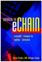 Managing the eChain (Successful Strategies for Business Automation) by Steve Banker, 9780471400097