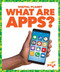 What Are Apps? by Nikole Brooks Bethea, 9781641288941