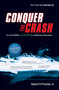 Conquer the Crash (You Can Survive and Prosper in a Deflationary Depression) by Robert R. Prechter, Jr., 9781118011584