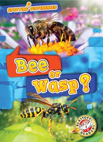 Bee or Wasp? by Kirsten Chang, Dana Fleming, 9781644870310