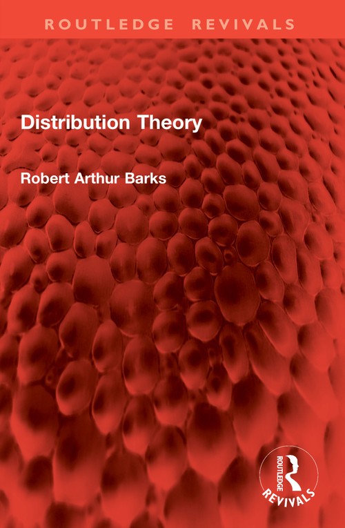 Distribution Theory by Robert Arthur Barks, 9781041076810