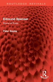 Edmund Spenser (Prince of Poets) by Peter Bayley, 9781041108283