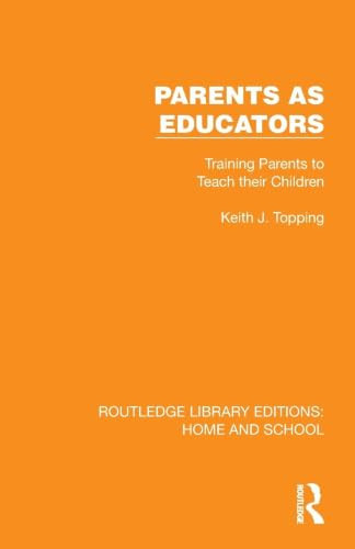Parents as Educators by Keith J. Topping, 9781041064879