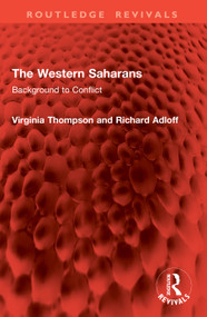 The Western Saharans (Background to Conflict) by Virginia Thompson, Richard Adloff, 9781041070870