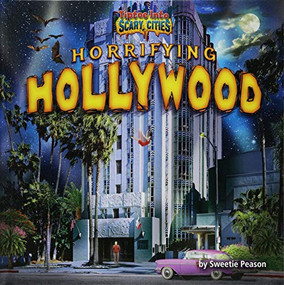 Horrifying Hollywood by Sweetie Peason, 9781684026654