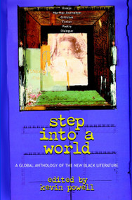 Step into a World (A Global Anthology of the New Black Literature) by Kevin Powell, 9780471442561